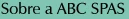 Sobre a ABC SPAS